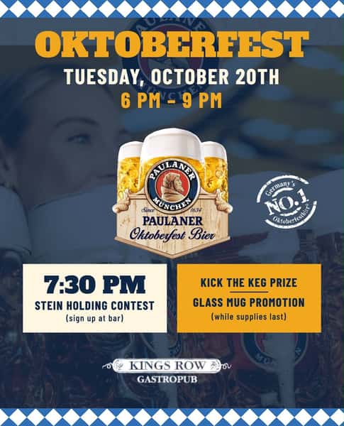 🍻 Oktoberfest is taking over Kings Row tonight!

Join us from 6–9 PM for some Paulaner Oktoberfest fun, cold beer, and a little friendly competition!

7:30 PM – Stein Holding Contest (sign up at the bar!)

🍺 Kick the Keg Prize

🏆 Glass Mug Promotion – while supplies last!

Think you can outlast everyone in the stein holding contest? Come give it a shot! 🍻

📍 Kings Row Gastropub | 20 E Colorado Blvd, Pasadena

#Oktoberfest #KingsRowGastropub #Pasadena #Paulaner #OldTownPasadena