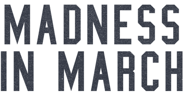 madness in march