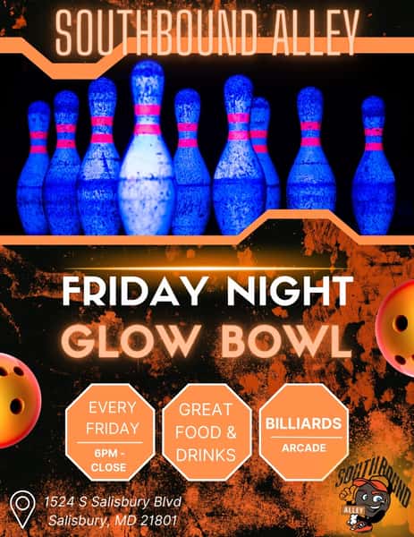 Friday Night Glow Bowl - Southbound Alley - Bowling alley in Salisbury, MD