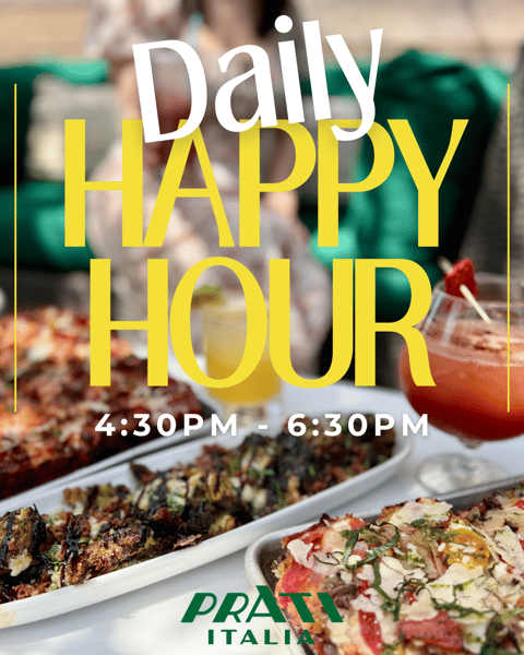 graphic of food and drink in the background, with text that reads DAILY HAPPY HOUR 4:30pm-6:30pm, Prati Italia.