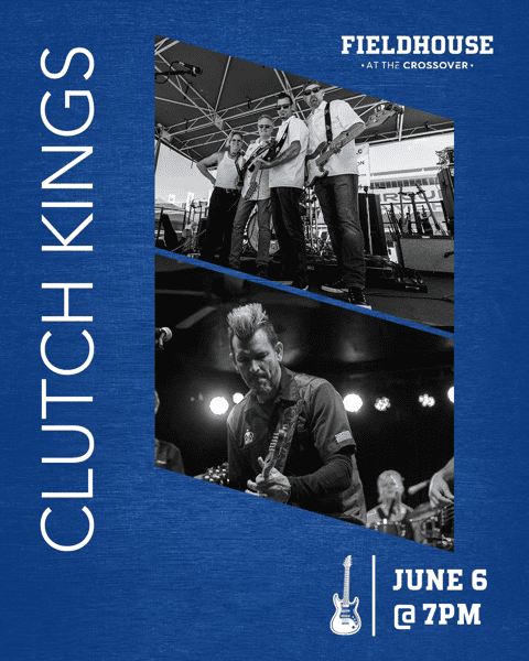 The Fieldhouse music poster Clutch Kings free music Leander June 6th 7pm