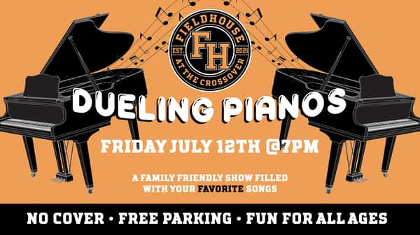 Dueling Pianos at The Fieldhouse