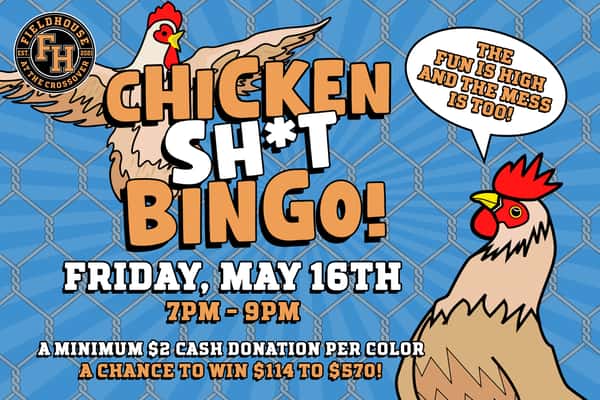Chicken Shit Bingo at The Fieldhouse