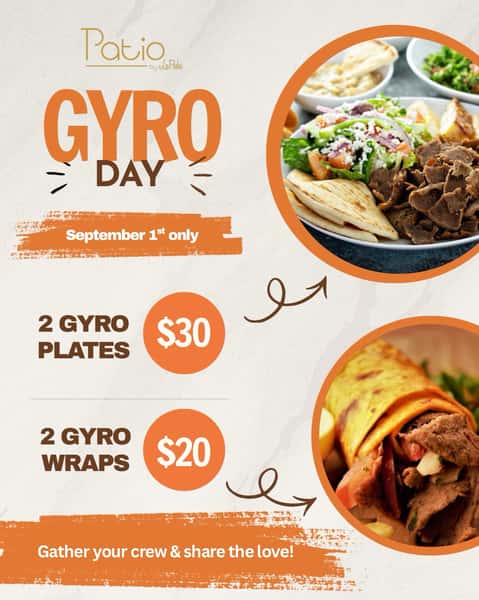 🥙 GYRO LOVERS, THIS ONE’S FOR YOU. 👀🔥

It’s National Gyro Day — and we’re making it EXTRA delicious. 

SEPTEMBER 1 ONLY ⏰

🥙 2 Gyro Wraps — $20
🍽️ 2 Gyro Plates — $30

Tag your gyro partner & pull up to Patio by Lapasha.
Because one gyro is never enough. 🤤

📍 Patio by Lapasha
📅 September 1st ONLY

#NationalGyroDay #GyroLovers #Gyro #PatioByLapasha #houstonrestaurants