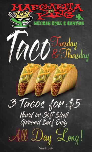 Taco Tuesday & Thursday Margarita King Mexican Grill & Cantina
