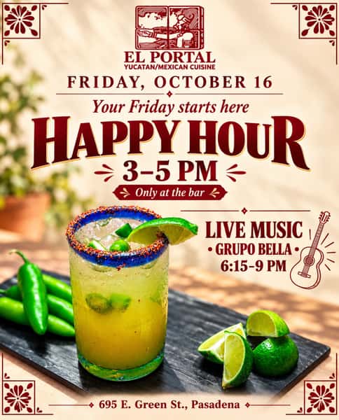 Your Friday starts at El Portal! 🍹🎶
Happy Hour 3–5 PM • Only at the bar.
Live music with Grupo Bella 6:15–9 PM.

Join us for dinner and music!
📍695 E. Green St., Pasadena

#ElPortalPasadena #PasadenaEats #HappyHour #GrupoBella #LiveMusic