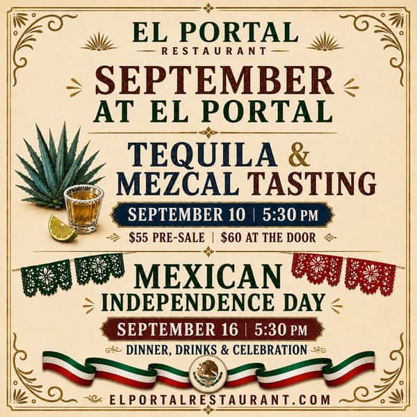 September is a month of celebration at El Portal! 🍹🇲🇽

Join us September 10 for our Tequila & Mezcal Tasting, followed by our Mexican Independence Day celebration on September 16.

🎟️ Tasting tickets: $55 presale | $60 at the door
🌐 elportalrestaurant.com

#ElPortalPasadena #TequilaTasting #MexicanIndependenceDay #PasadenaEvents #CelebrateWithUs