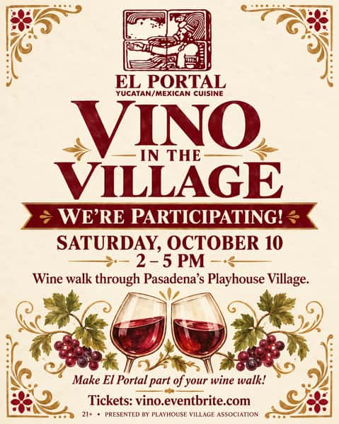 🍷 El Portal is joining Vino in the Village!

Join us this Saturday, October 10, from 2–5 PM for an afternoon of wine tasting and exploring Pasadena’s Playhouse Village.

Bring your friends and make El Portal part of your wine walk—we look forward to welcoming you! 🥂

🎟 Tickets: vino.eventbrite.com
21 and over.

#ElPortalPasadena #VinoInTheVillage #PlayhouseVillage #PasadenaEvents #SupportLocal
