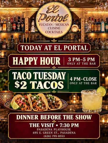 Make Tuesday plans at El Portal! 🌮🍹

Happy Hour from 3–5 p.m. and $2 Taco Tuesday from 4 p.m. to close—both only at the bar.

Seeing The Visit at Pasadena Playhouse tonight? Join us for dinner and drinks before the 7:30 p.m. show!

📍 695 E. Green St., Pasadena
📞 (626) 795-8553

#ElPortalPasadena #TacoTuesday #HappyHour #PasadenaPlayhouse #PasadenaEats