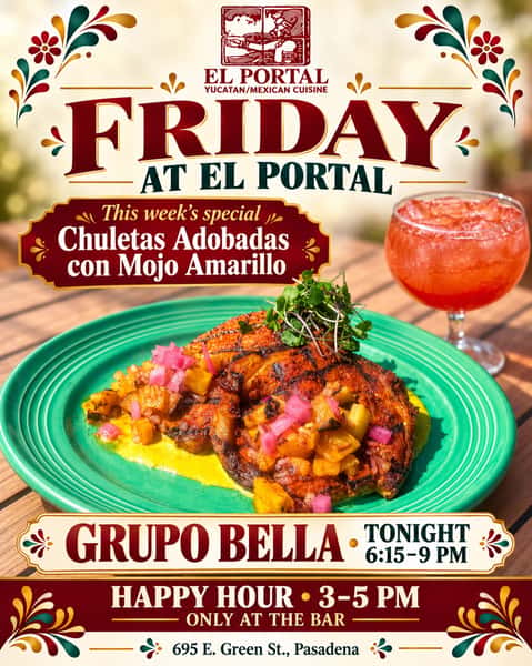Your Friday plans start at El Portal! 🌶️ Enjoy this week’s Chuletas Adobadas con Mojo Amarillo, then join us tonight for live music with Grupo Bella from 6:15–9 PM. 🎶

🍹 Happy Hour: 3–5 PM, only at the bar.
📍 695 E. Green St., Pasadena

#ElPortalPasadena #PasadenaEats #LiveMusicPasadena