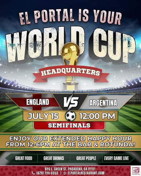 ⚽ SEMIFINALS ARE HERE! ⚽

Catch every exciting moment of England 🇬🇧 vs. Argentina 🇦🇷 today at 12:00 PM at El Portal – Your World Cup Headquarters!

📺 Watch the match on our BIG SCREEN PATIO while enjoying:
🍻 Extended Happy Hour 12–6 PM at the Bar & Rotunda
🌮 Great Food
🍹 Great Drinks
🎉 Great People

Bring your friends, grab a seat, and experience the World Cup the way it was meant to be watched!

📍695 E. Green St., Pasadena

#ElPortalPasadena #WorldCup #Semifinals #WatchParty #HappyHour @mr_pasadena @thefoodiefilmmaker @pasadena_eats