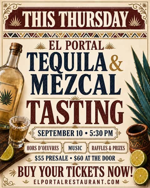 This Thursday at El Portal! 🥃🎉

Join us for our Tequila & Mezcal Tasting and enjoy tastings, hors d’oeuvres, music, raffles and prizes!

Thursday, September 10 at 5:30 PM
$55 presale • $60 at the door

Don’t wait—buy your tickets now at elportalrestaurant.com!

#ElPortalPasadena #TequilaTasting #MezcalTasting #PasadenaEvents #TequilaLovers