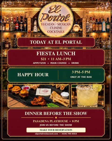 Make today delicious at El Portal! 🍽️🍹

Enjoy our $21 Fiesta Lunch from 11 AM–3 PM, Happy Hour from 3–5 PM at the bar, and dinner before the Pasadena Playhouse’s 8 PM show.

Make your reservation: (626) 795-8553
elportalrestaurant.com

#ElPortalPasadena #PasadenaDining #HappyHourPasadena #PasadenaPlayhouse #MexicanFood