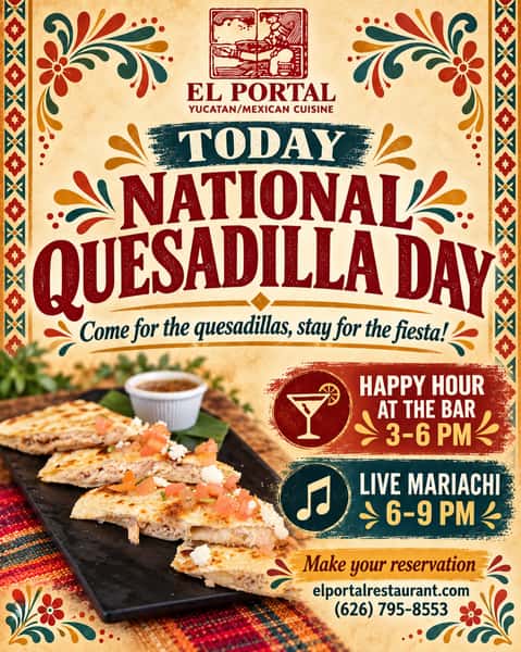 Today calls for quesadillas and mariachi! 🧀🎶

Celebrate National Quesadilla Day at El Portal!

🍹 Happy Hour: 3–6 PM • At the bar only
🎺 Live Mariachi: 6–9 PM

Bring your friends, come hungry, and spend the evening with us!

#ElPortalPasadena #NationalQuesadillaDay #LiveMariachi #PasadenaDining
