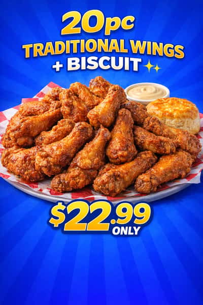 20pc traditional wings + BISCUIT