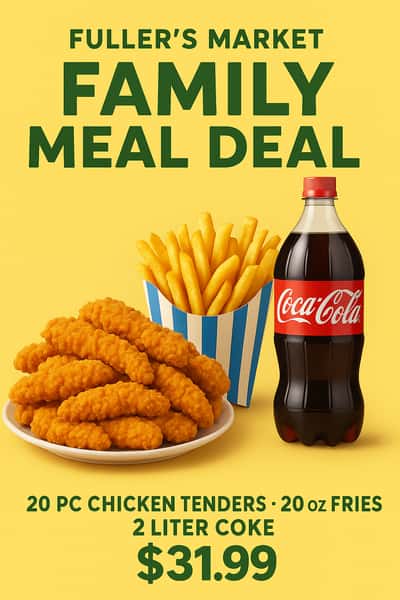 Meal #6 fullers chicken tenders 20pc + 20oz fries + 2 liter soda