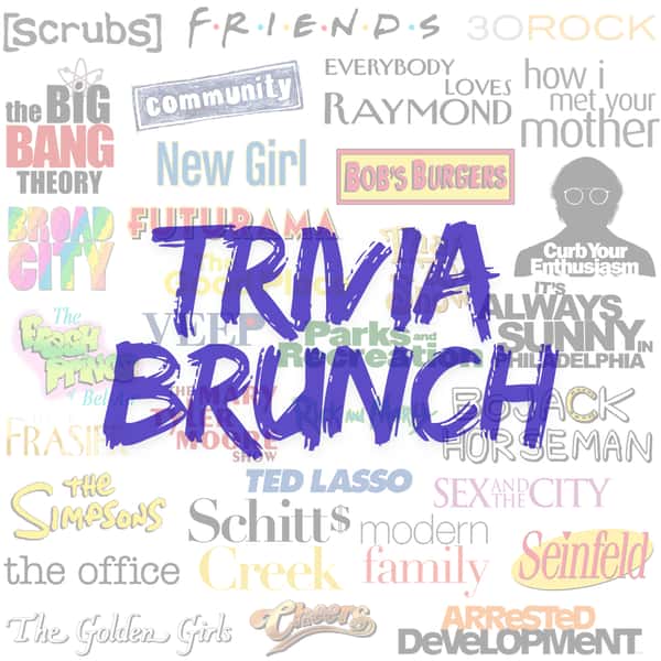 90s & 2000s Sitcom Trivia Brunch! Saturday, June 20th from 12-3pm.
