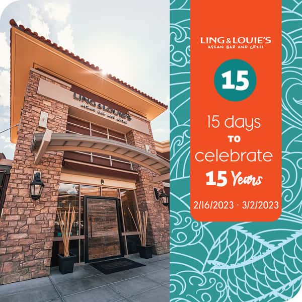 Ling & Louie's Scottsdale 15 Year Anniversary