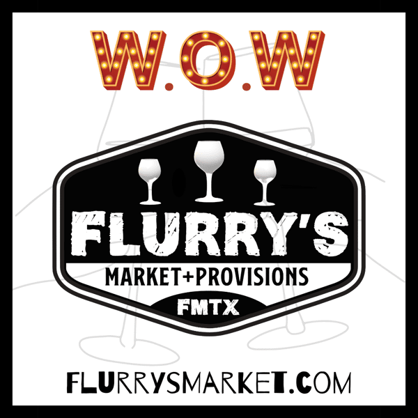 W.O.W - Flurry's Premium Wines of the Week (Memorial Day Weekend)