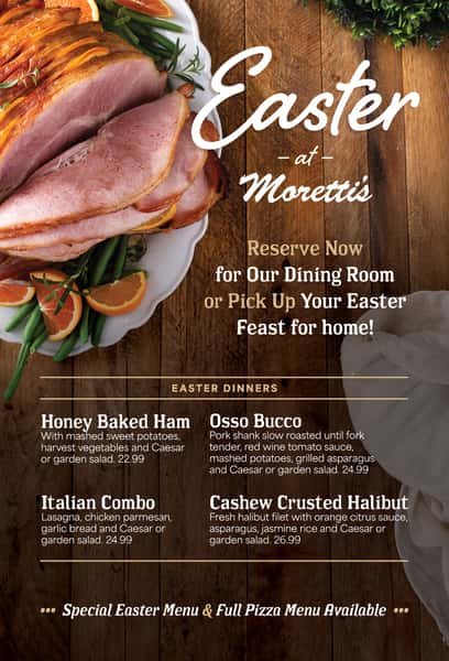 Easter Dinner at Moretti's Restaurants