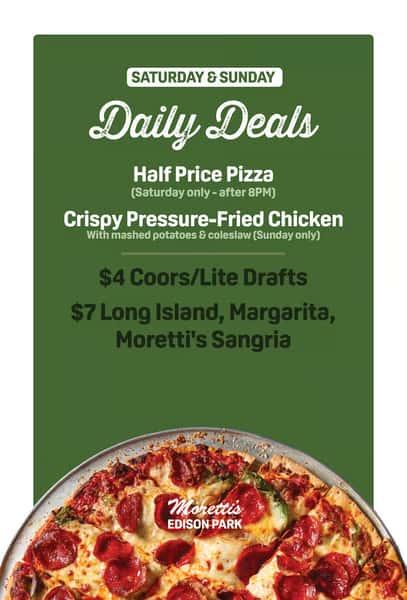 Weekend Specials at Morettis in Edison Park
