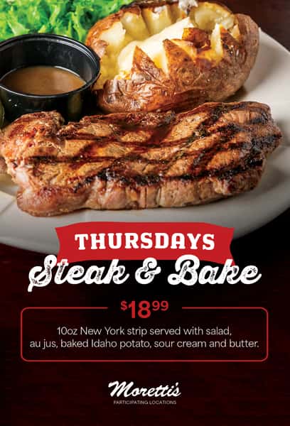 Morettis Steak n Bake Thursdays