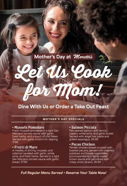 Mothers Day at Morettis Restaurants