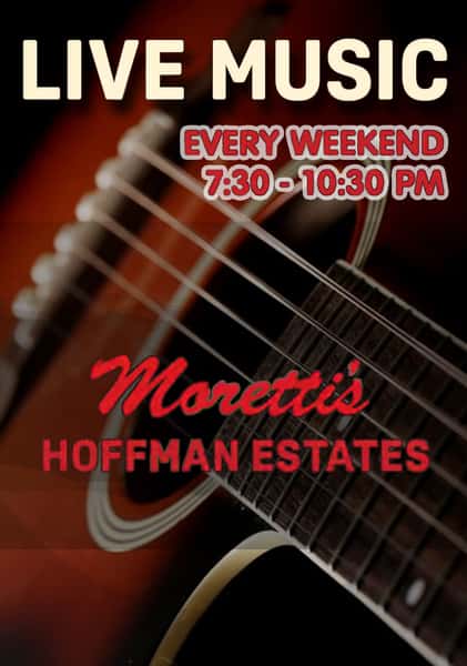 Live Music Weekends at Moretti's in Hoffman Estates