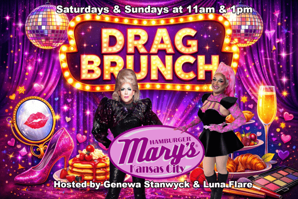 Saturdays & Sundays at 11am & 1pm, Drag Brunch, Hamburger Mary's Kansas City. Hosted by Genewa Stanwych & Luna Flare.