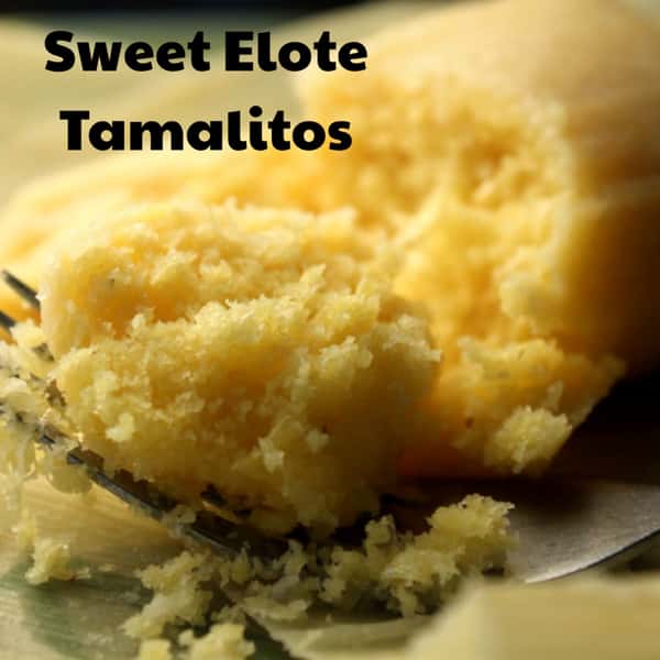 Sweet Buttered Corn Elote Dessert Tamales
