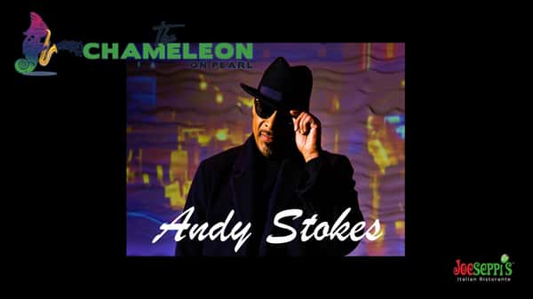 ANDY STOKES SATURDAY SEPTEMBER 2nd The Chameleon On Pearl