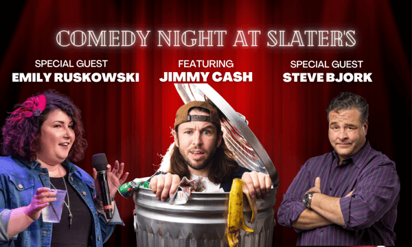 Comedy Night at Slater's with Jimmy Cash & Guests - Samuel Slater's ...