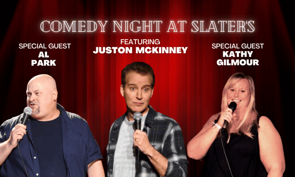 Comedy Night at Slater's with Juston McKinney & Guests Samuel Slater