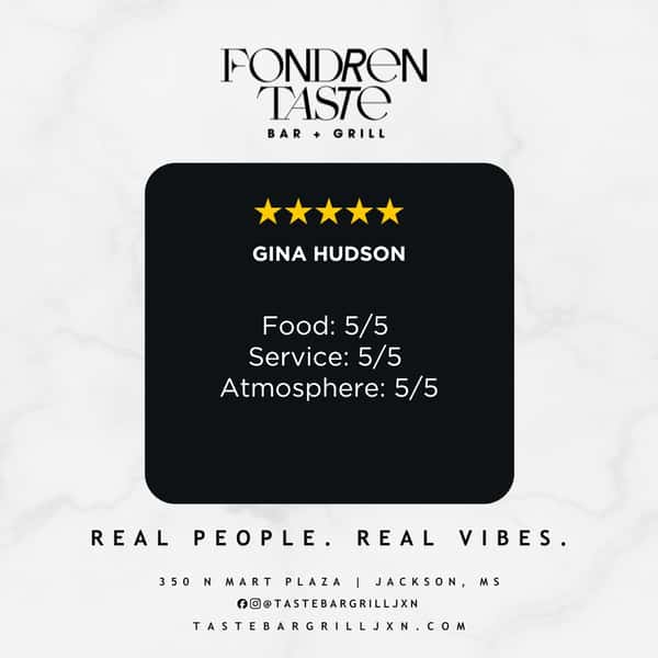 When our guests say it best ⭐⭐⭐⭐⭐
Food: 5/5
Service: 5/5
Atmosphere: 5/5
We appreciate every review and every visit.
#FondrenTaste #JacksonMS #SupportLocal #GoodEatsGoodVibes #TasteBarAndGrill