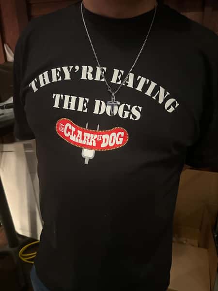 They're Eating The Dogs T-Shirt