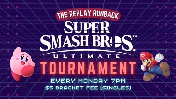 The Replay Runback: Super Smash Brothers Ultimate Tournament