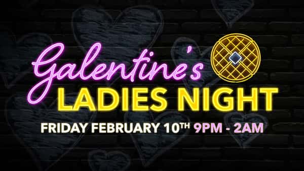 Galentine's Ladies Night