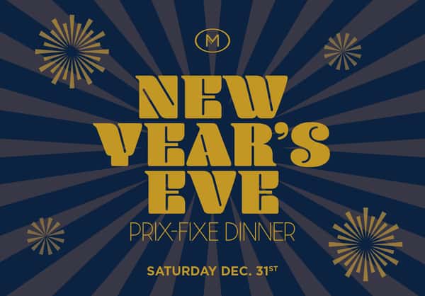 NEW YEARS EVE PRIX-FIXE DINNER