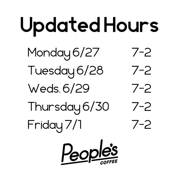Updated Hours, open 7am-2pm from Monday 6/27 to Friday 7/1