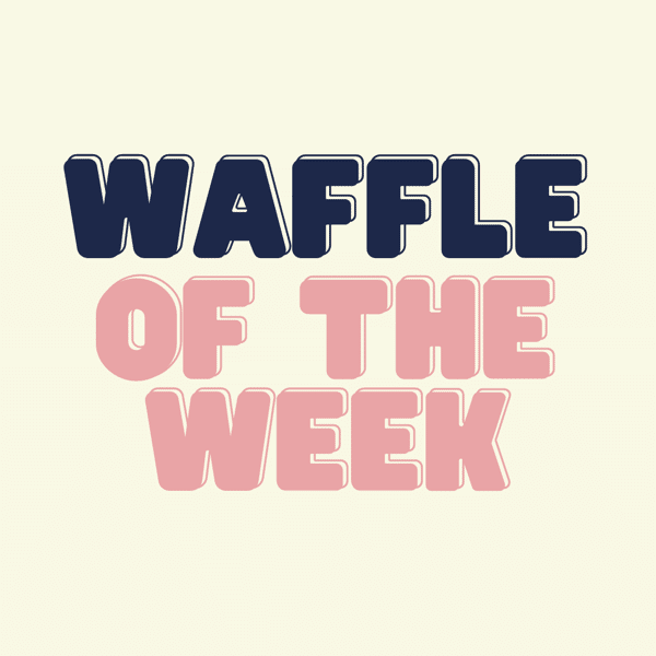 Waffle of the Week Seasonal Smashed Waffle