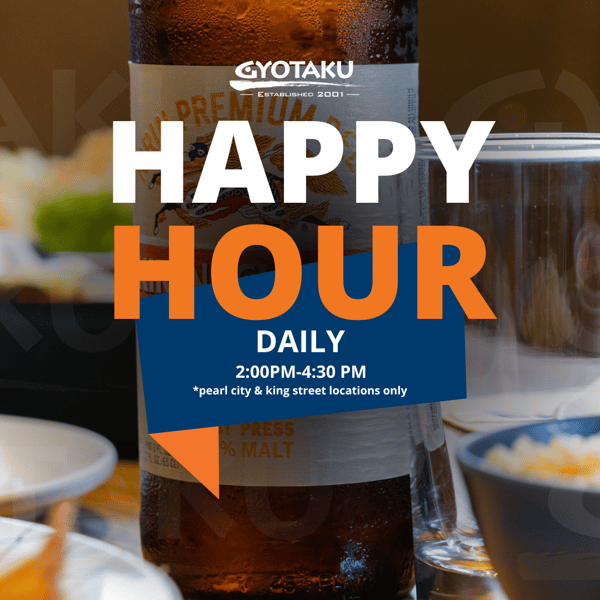 Image of a "Happy Hour" promotion from Gyotaku Japanese Restaurant. The text indicates Happy Hour is daily from 2:00 PM-4:30 PM at Pearl City and King Street locations only. The background shows a bottle of beer and a table set for dining.