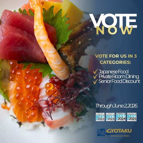 Year after year. Three categories. One week left to vote. 🏆
Gyotaku has been a Hawaii's Best winner for many years running — and we've been nominated again for 2026 in Japanese Food, Private Room Dining, and Senior Food Discount.
Voting closes June 2nd. If Gyotaku has ever been your spot for a special meal, a family gathering, or just really good sashimi on a Tuesday… this is your chance to show some love. 🙏
🗳️ Link in bio to vote — it takes 60 seconds!
#HawaiisBest2026 #Gyotaku #HawaiiFood #VoteNow #StarAdvertiser #HonoluluEats #JapaneseFood #HawaiiRestaurant