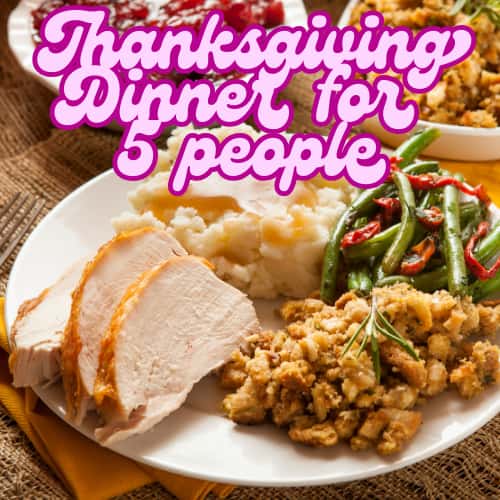 Thanksgiving Dinner for 5 people