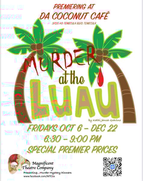 "MURDER AT THE LUAU" Da Coconut Cafe Hawaiian Restaurant in Temecula, CA