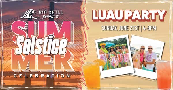 Summer Solstice Luau Party at Big Chill Beach Club in Bethany Beach, Delaware