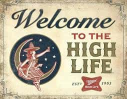 Miller High Life