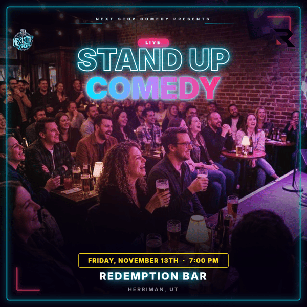 Next Stop Comedy live stand-up comedy show at Redemption Bar & Grill in Herriman, Utah on November 13.