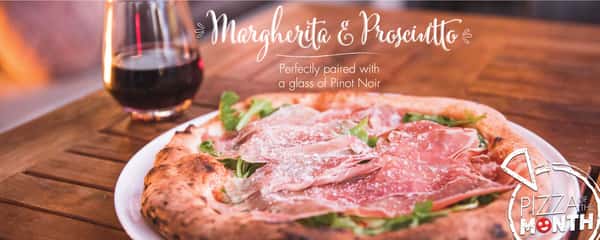 MARGHERITA & PROSCIUTTO