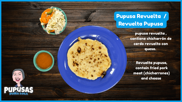 Revueltas / Pork and Cheese