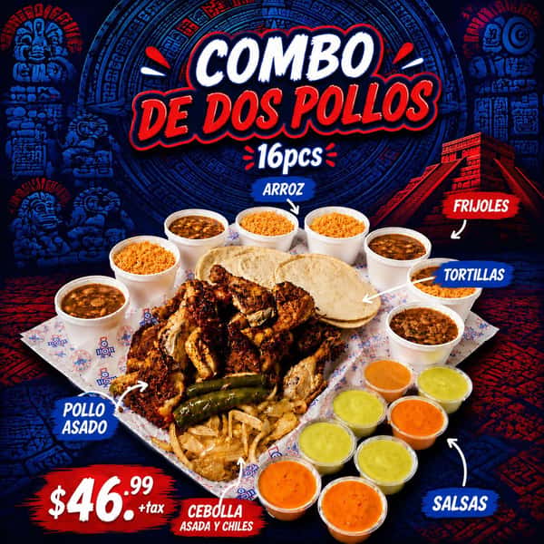 ¿Hambre de la buena? 🤤 ¡Nosotros te resolvemos!

El Combo de Dos Pollos de 16 piezas es pura delicia acompañadas de ese sabor casero que tanto te gusta.

¿Qué trae?

•4 Arroces + 4 Frijoles Charros 
•Cebollitas y chiles asados
•10 Tortillas para armar el taco perfecto
•4 Salsas 

✨ Precio: $46.99 + tax ✨ Pide el tuyo ahora y disfruta en familia! 🏠🔥

#PolloMaya #PolloAsado #ComboDeDosPollos #ComboFamiliar #saborauténtico